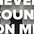 Haywyre Never Count On Me Lyrics Video