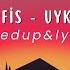 Melis Fis Uyku Yok Speedup Lyrics