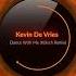 Kevin De Vries Dance With Me Kölsch Remix Afterlife