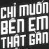 CHỈ MUỐN BÊN EM THẬT GẦN YLING HHD REMIX Chỉ Muốn Bên Em Thật Gần Nhẹ Nhàng Cơn Gió Lướt Qua