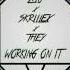 ZHU X Skrillex X THEY Working For It Lyrics BiDrop Edit