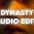 Dynasty MIIA Audio Edit