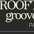 The ROOFTOP Grooves Mix PART 2