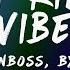 Öwnboss BYOR Don T Kill My Vibe Lyrics