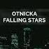 Otnicka Falling Stars Single 2024