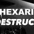 Hexari Destruct