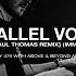 Parallel Voices Running Paul Thomas Remix Immersed