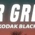 Kodak Black Super Gremlin Lyrics