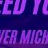 Need You Oliver Michael Lyrics