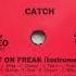 CATCH Get On Freak Instrumental