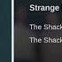 The Shacks Strange Boy