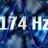 174 Hz Solfeggio Frequencies Zen Melody