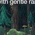 Adventure Time Theme But Make It Ambient W Gentle Rain In The Forest Of Trees Fades To Black