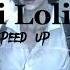 Moi Lolita Speed Up