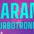 Turbotronic Narani Official Video Lyrics