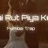 Aa Gai Hai Rut Piya Ke Milan Ki Remix Trap Soner Karaca