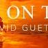 David Guetta Ft Sam Martin Lovers On The Sun 432hz Version The Music Frequency Of Happiness