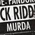 Code Pandorum MurDa FVCK RIDDIM