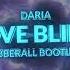 DARIA LOVE BLIND Abberall Bootleg