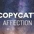 COPYCATT Affection Ambient Chillwave