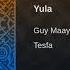 Guy Maayan Yula Original Mix