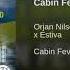 Orjan Nilsen X Dennis Sheperd X Nifra X Estiva Cabin Fever Orjan Nilsen Club Mix