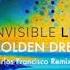 INVISIBLE LIMITS Golden Dreams Carlos Francisco Remix