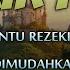 DZIKIR PAGI SESUAI SUNNAH RASUL ZIKIR PEMBUKA PINTU REZEKI Dzikir Mustajab Pagi