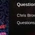 Chris Brown Feat Dj Juan BNS Questions Bachata Remix