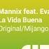 La Vida Buena Feat Eva Moreno Mijangos Radio Edit