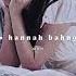 Hannah Bahng Oleander Slowed