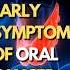 Early Symptoms Of Oral Cancer Oral Cancer Signs Explained By DrJamalKhan