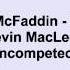 Kevin MacLeod Batty McFaddin Slower