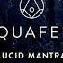 Aquafeel Lucid Mantra