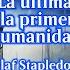 La última Y La Primera Humanidad Olaf Stapledon Resumen