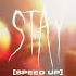 Stay Rihanna Ft Mikky Ekko Speed Up