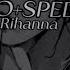 Rihanna Woo Send For Me Sped Up Rihanna Sendforme Spedup