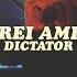 Dictator Rei Ami Lyrics