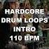 Hardcore Intro I Drum Loops I 110 BPM Drums Tripletsrockdrumbeat Drummer