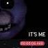 Fnaf It S Me Sound Effect Reversed