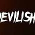 DEVILISH Chase Atlantic Lyrics