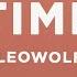 LEOWOLF Time Lyrics 30 Mins Top Vibe Music