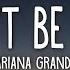 Ariana Grande We Can T Be Friends Lyrics