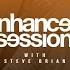 Enhanced Sessions 504 With Steve Brian