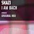 Skazi I M Back Official Audio