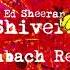 Ed Sheeran Shivers Ofenbach Remix Official Audio