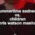 Summertime Sadness Vs Children Chris Watson Mashup