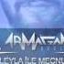 Leyla İle Mecnun Armağan Oruç Remix BASS EKLENMİSTİR