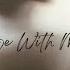 Be With Me