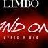 And On Lyric Video OF LIMBO